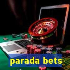 parada bets